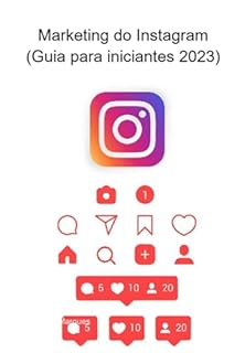 Livro Marketing Do Instagram (guia Para Iniciantes 2023)