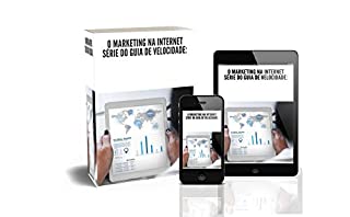 Livro O MARKETING NA INTERNET SÉRIE DO GUIA DE VELOCIDADE::  Como desenvolver seu próprio produto de venda quente