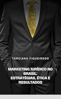Livro Marketing Jurídico no Brasil: Estratégias, Ética e Resultados