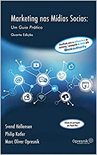 Marketing nas Mídias Sociais: Um Guia Prático (Opresnik Management Guides Livro 26)