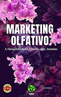 Livro Marketing Olfativo : A Hospitalidade Através dos Aromas