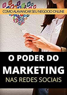 Livro O Poder do Marketing Para Redes Sociais: Negocio Online