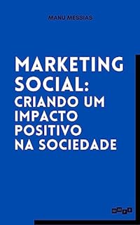 Livro Marketing Social: Criando um impacto positivo na sociedade