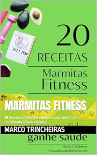 Livro Marmitas Fitness: 20 Receitas Práticas e Saudáveis para uma Vida Equilibrada (eBook + Bónus)