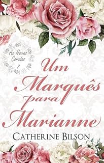 Livro Um Marquês para Marianne: As Noivas Coradas Livro 2