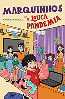 Livro Marquinhos e a louca pandemia
