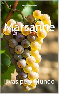 Livro Marsanne: Uvas pelo Mundo (Wines of the World: France)