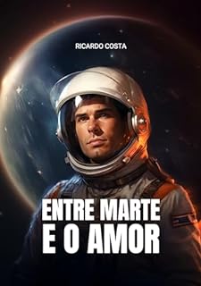 Livro Entre Marte e o Amor: O que é mais importante, a carreira ou o amor?
