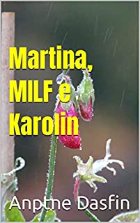 Livro Martina, MILF e Karolin, a vizinha