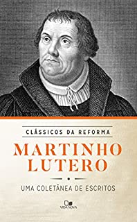 Livro Martinho Lutero: uma coletânea de escritos