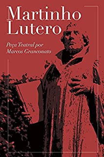 Livro Martinho Lutero: Peça teatral