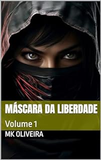 Livro Máscara Da Liberdade : Volume 1