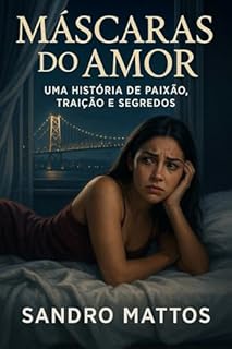 Livro Máscaras do Amor: Uma História de Paixão, Traição e Segredos
