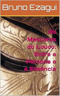 Livro As Máscaras do Louco: Entre a Persona e a Essência