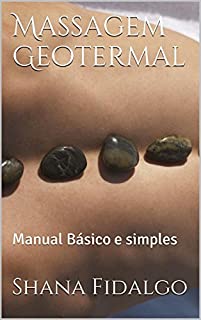 Livro Massagem Geotermal: Manual Básico e simples