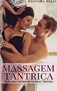 Livro Massagem Tântrica: Guia para iniciantes no Sexo Tântrico