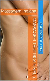Livro Massagem Tântrica nível 1: Massagem Indiana