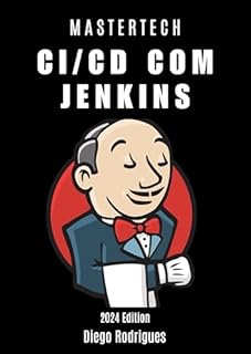 Livro MASTER TECH: CI/CD COM JENKINS – EDIÇÃO 2024