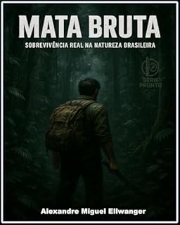 Livro MATA BRUTA: Sobrevivência na Mata