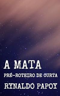 Livro A mata: pré-roteiro de curta