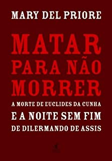 Matar para não morrer