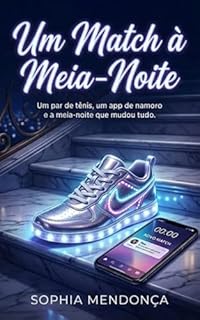 Livro Um Match à Meia-Noite: Um par de tênis, um app de namoro e a meia-noite que mudou tudo