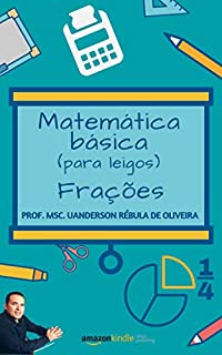 Livro Matemática básica (para leigos): frações e suas operações