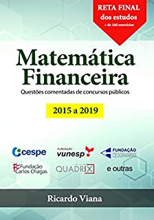 Livro Matemática Financeira: Questões comentadas de concursos públicos (2015 a 2019)