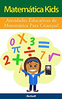 Livro Matemática Kids: Atividades Educativas de Matemática Para Crianças