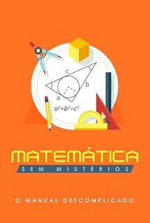 Livro Matemática Sem Mistérios: O Manual Descomplicado