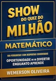 Livro Matemática Show do Milhão: Provas e concursos.