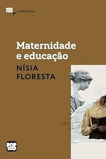 Livro Maternidade e educação: textos selecionados de Opúsculo humanitário