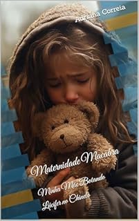 Livro Maternidade Macabra: Minha Mãe Botando Lúcifer no Chinelo