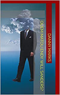 Livro Quem Matou Endy Will Sanders?
