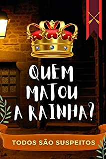 Livro QUEM MATOU A RAINHA?