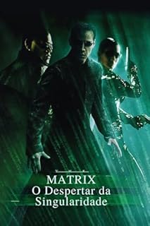 Livro Matrix: O Despertar da Singularidade