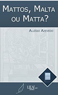 Livro Mattos, Malta ou Matta?