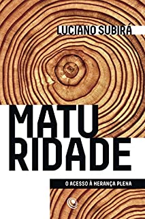 Livro Maturidade: O Acesso à herança plena