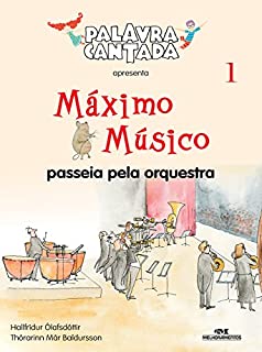 Livro Máximo Músico Passeia Pela Orquestra