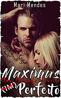 Livro Maximus : Meu CEO Malvado Favorito Imperfeito (Série Malvados Livro 1)