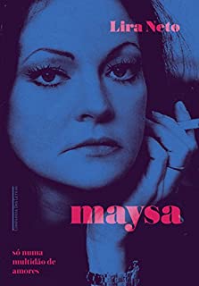 Livro Maysa: Só numa multidão de amores