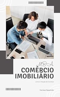Livro MBA em Comercio Imobiliário: O Corretor de Imóveis