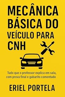 Livro Mecânica Básica do Veículo para CNH: O que o instrutor explica em sala, com prova final e gabarito comentado