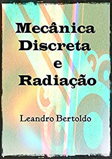 Livro Mecânica Discreta E Radiação