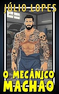 Livro O MECÂNICO MACHÃO (Contos para Machos de Verdade)