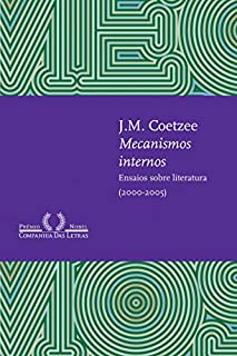 Livro Mecanismos internos: Ensaios sobre literatura (2000-2005)