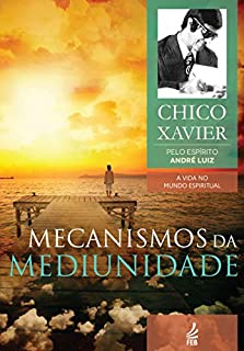Livro Mecanismos da mediunidade