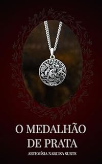 O Medalhão de Prata: [Conto]