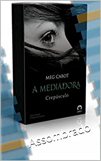 Livro A mediadora: Assombrado