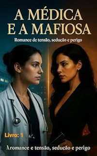 Livro A Médica e a Mafiosa : Livro: 1